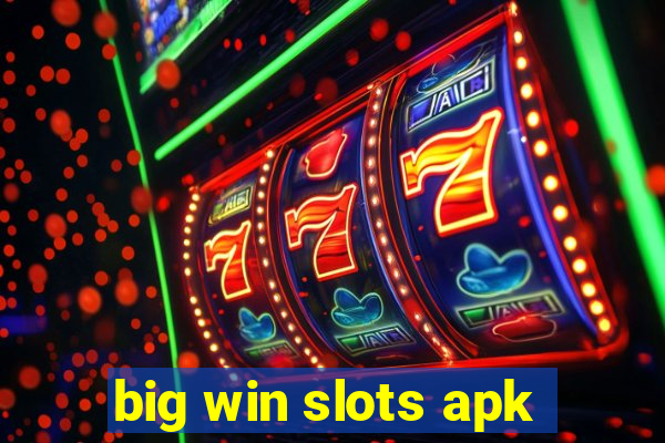 big win slots apk