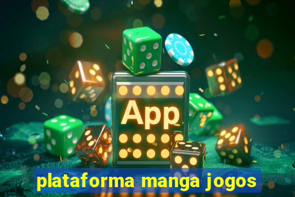 plataforma manga jogos