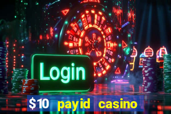 $10 payid casino no deposit bonus australia