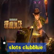 slots clubblue