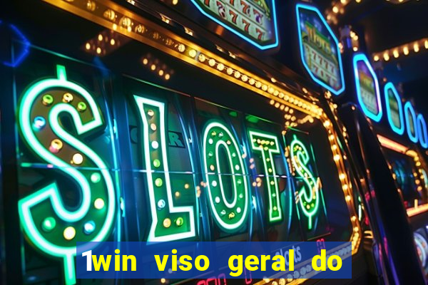 1win viso geral do casino 1win cdigo jogos de casino