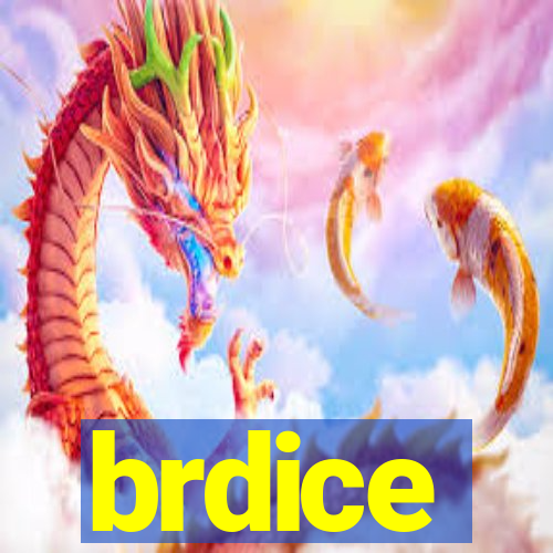 brdice