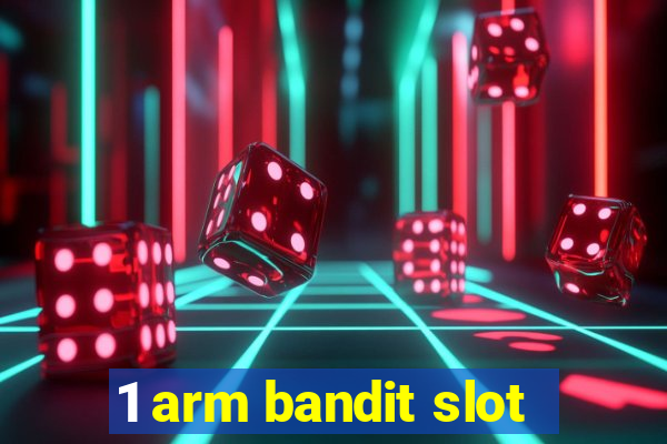 1 arm bandit slot