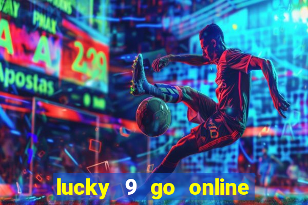 lucky 9 go online games gcash