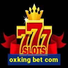 oxking bet com