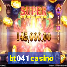 bt041 casino