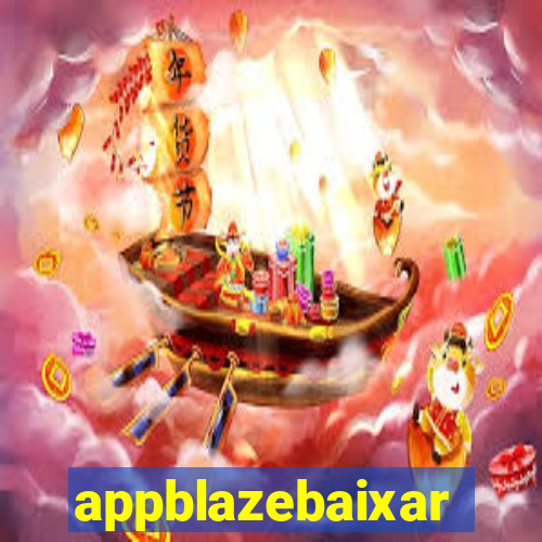 appblazebaixar