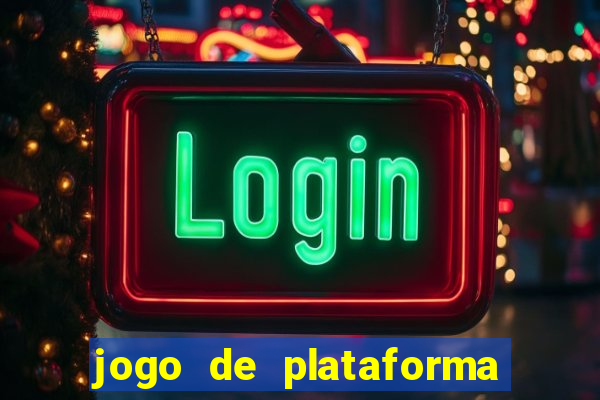 jogo de plataforma que ganha dinheiro