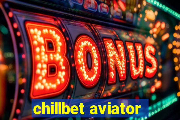 chillbet aviator