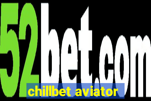 chillbet aviator