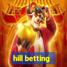 hill betting