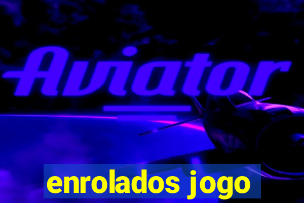 enrolados jogo