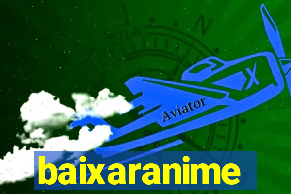 baixaranime