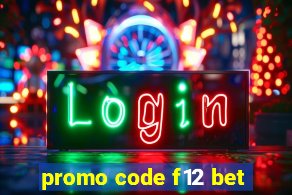 promo code f12 bet