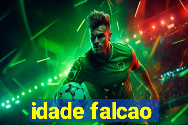 idade falcao