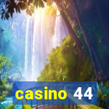 casino 44