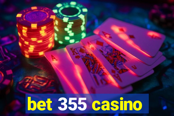 bet 355 casino