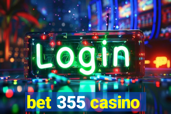 bet 355 casino