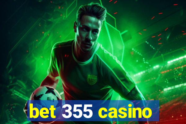 bet 355 casino