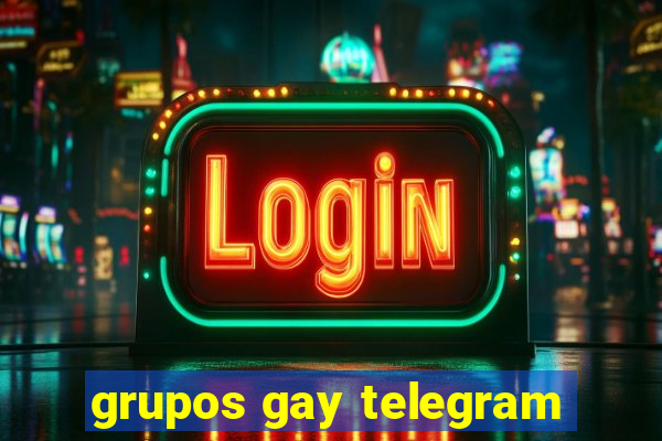 grupos gay telegram