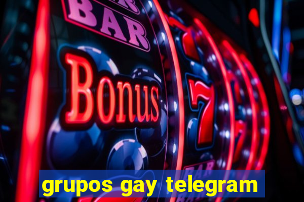 grupos gay telegram