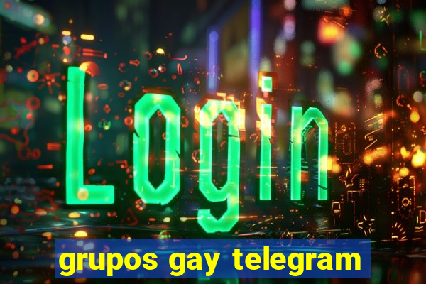 grupos gay telegram