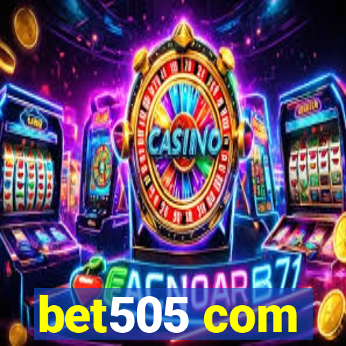 bet505 com