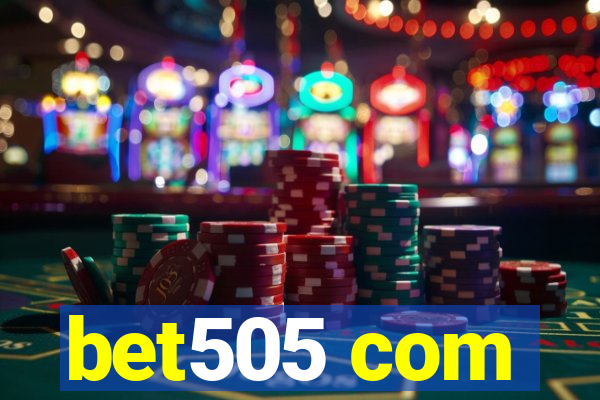 bet505 com