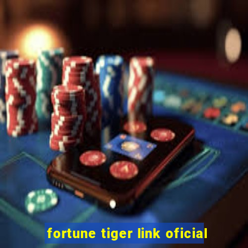 fortune tiger link oficial