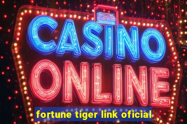 fortune tiger link oficial