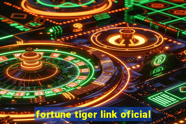 fortune tiger link oficial