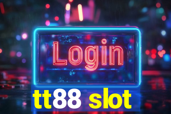 tt88 slot