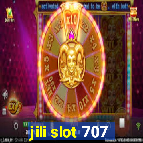 jili slot 707