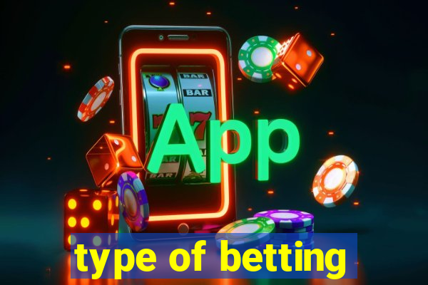 type of betting