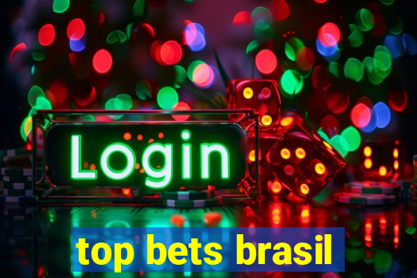 top bets brasil