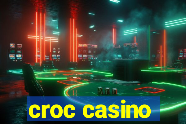 croc casino