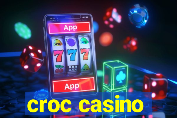 croc casino