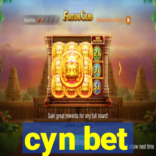 cyn bet