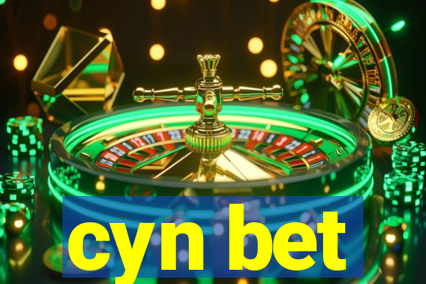 cyn bet