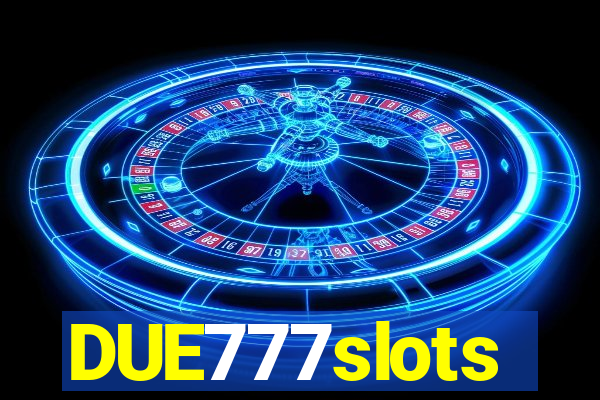 DUE777slots