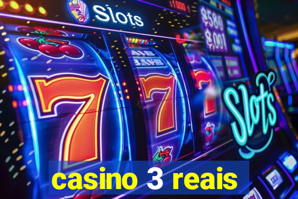 casino 3 reais