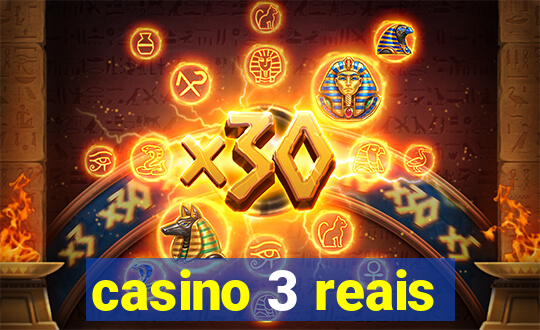 casino 3 reais