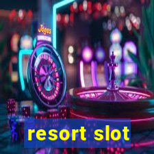 resort slot