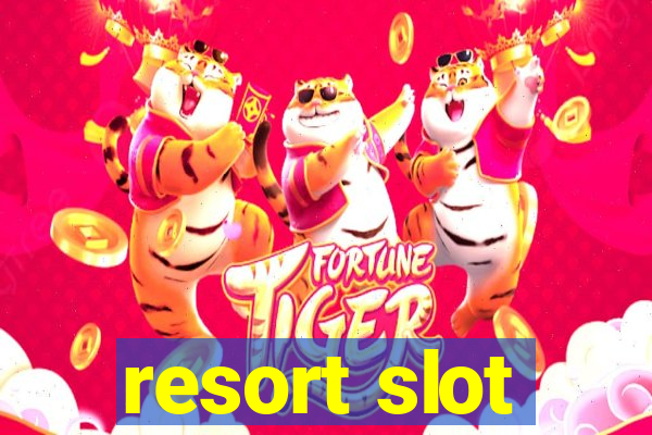 resort slot