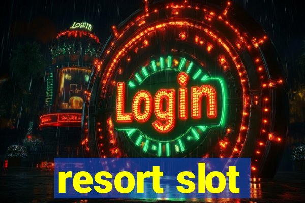 resort slot