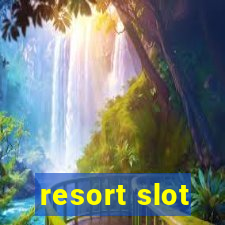 resort slot