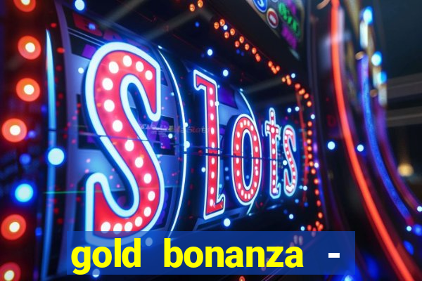 gold bonanza - vegas slots