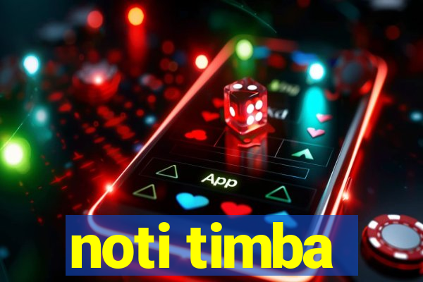 noti timba