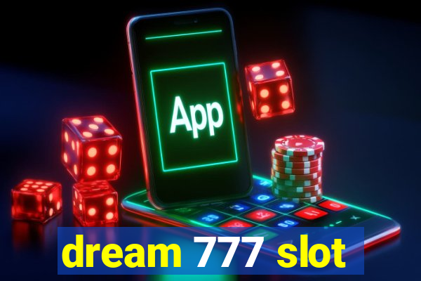 dream 777 slot