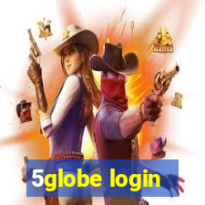 5globe login